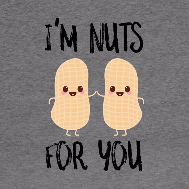 I'm Nuts For You by SusurrationStudio